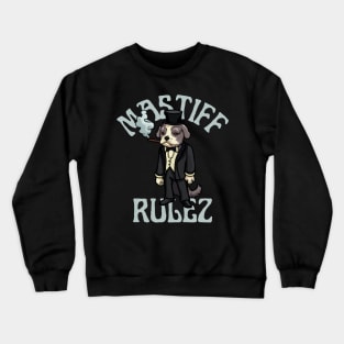 Funny Mastiff, Mastiff Rulez, Funny Dog Crewneck Sweatshirt